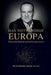DAS NOTWENDIGE EUROPA - Warum die Welt ein starkes Europa braucht by Raphael Nagel (LL M. ).