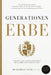 GENERATIONENERBE - Warum Familienunternehmen die wahre Wirtschaft sind by Raphael Nagel (LL M. ).