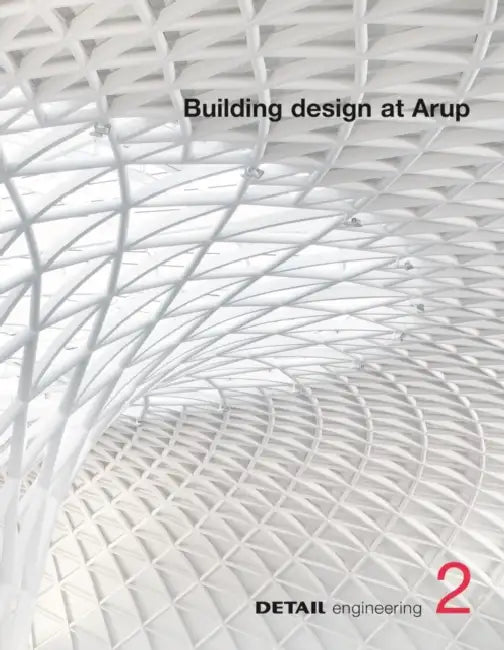 Building Design at Arup by Christian Brensing, Christian Schittich