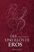 Der Unerloste Eros by Dieter Duhm