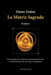 La Matriz Sagrada - Tomo I by Dieter Duhm