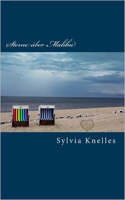 Sterne über Malibu by Sylvia Knelles