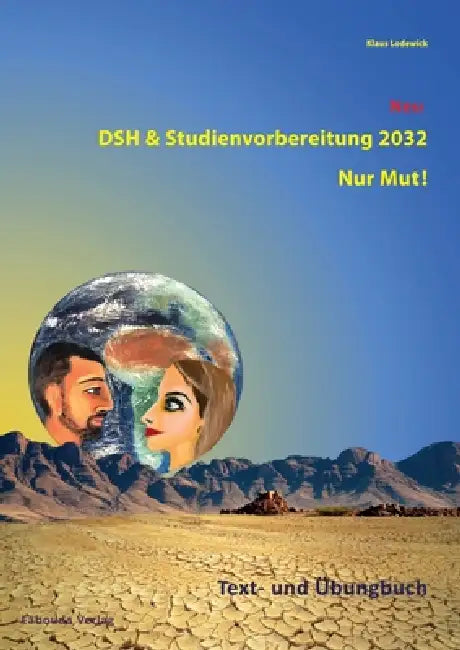 DSH & Studienvorbereitung 2032. Deutsch als Fremdsprache für Studentinnen und Studenten. Text- und Übungsbuch. by Klaus Lodewick