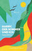 Harry, der Sommer und ich: Roman einer Reise by Frank Barsch
