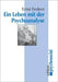 Ein Leben mit der Psychoanalyse by Federn, Ernst
