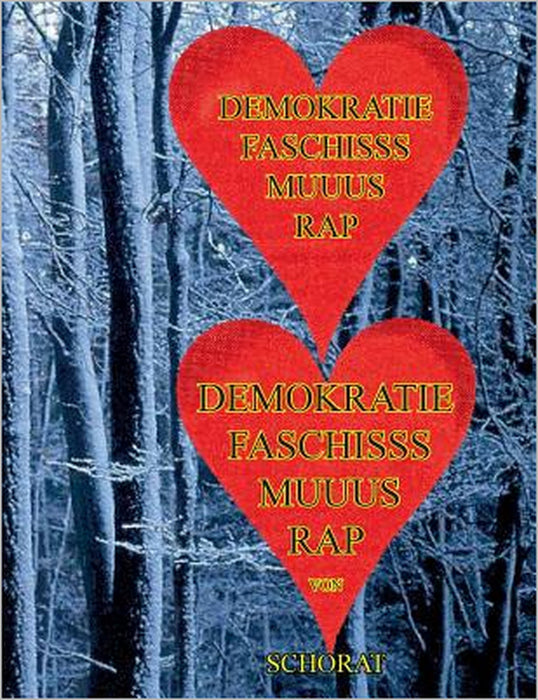 Demokratie Faschisss Muuus Rap by Wolfgang Schorat