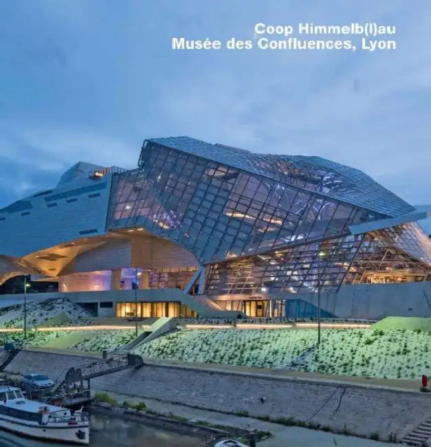COOP Himmelb(l)Au, Musée Des Confluences, Lyon: Opus 79 by Frank R. Werner, Christian Richters