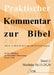 Praktischer Kommentar Zur Bibel: Hilfe Zu Bibelstudium Und Verkundigung and (Band 2: Matthaus 16,13-28,20) by Leadership Ministries Worldwide
