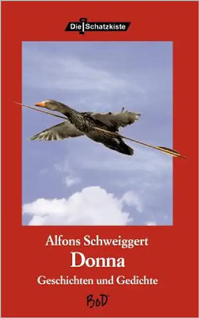 Donna: Geschichten und Gedichte by Schweiggert, Alfons