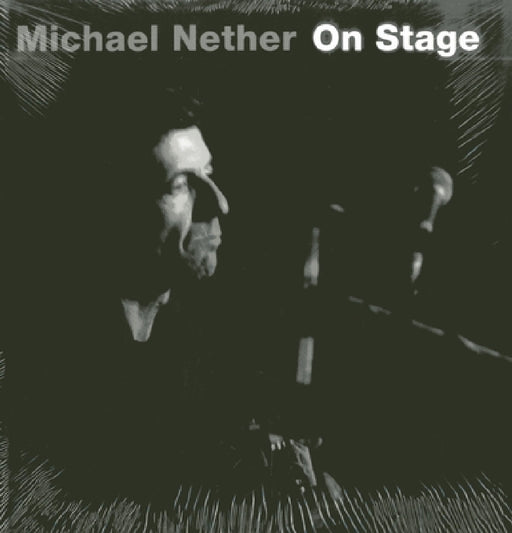 Michael Nether: On Stage by Jörg Palitzsch