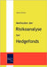 Methoden der Risikoanalyse bei Hedgefonds by Fluhrer, Martin