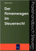Der Firmenwagen im Steuerrecht by Gnosa, Andreas