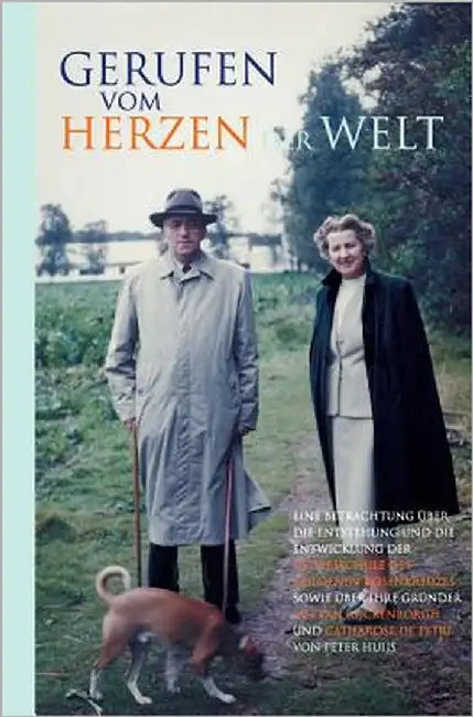Gerufen vom Herzen der Welt by Huijs, Peter