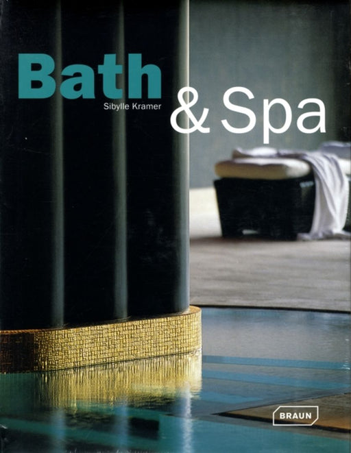Bath And Spa by Sibylle Kramer