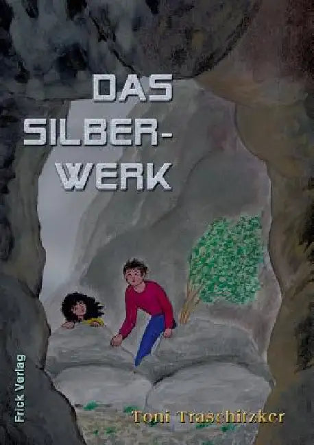 Das Silberwerk by Toni Traschitzker