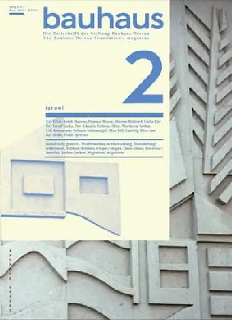 Bauhaus N 2: Israel: The Magazine of the Bauhaus Dessau Foundation by Gideon Ofrat