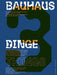 Bauhaus N 3: Things: The Magazine of the Bauhaus Dessau Foundation by Christiane Lange