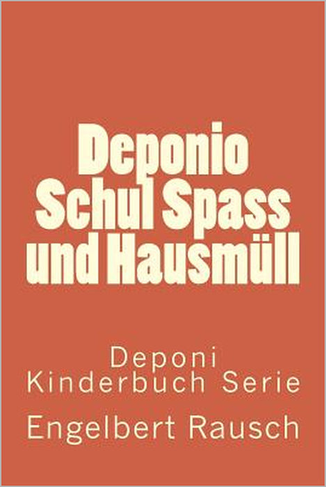 Deponio Schul Spass und Hausmüll by Engelbert Rausch