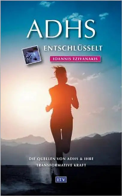 ADHS entschlüsselt by Tzivanakis, Ioannis