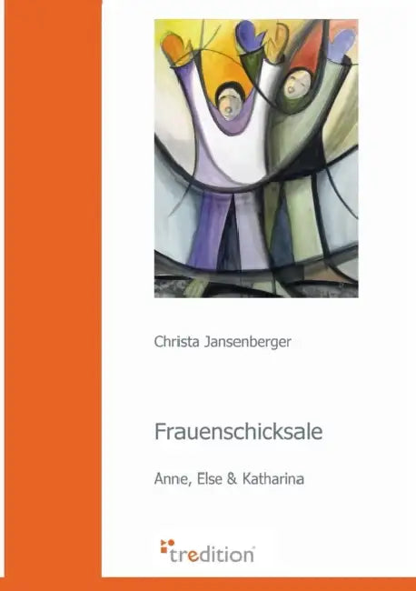 Frauenschicksale by Christa Jansenberger