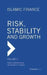 Islamic Finance - Risk, Stability and Growth by Mehmet Asutay, Abdullah Turkistani