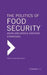 The Politics of Food Security: Asian and Middle Eastern Strategies by Sara Bazoobandi