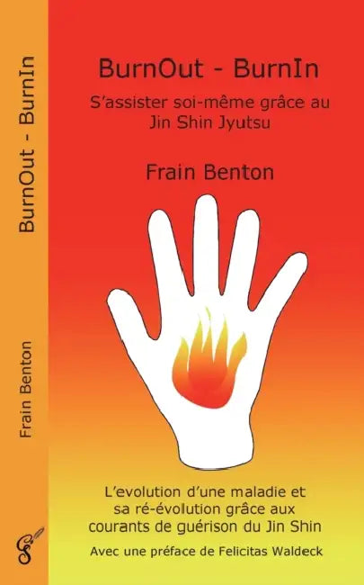 BurnOut - BurnIn. S'assister soi-meme grace au Jin Shin Jyutsu by Khaled Salah Mohamed