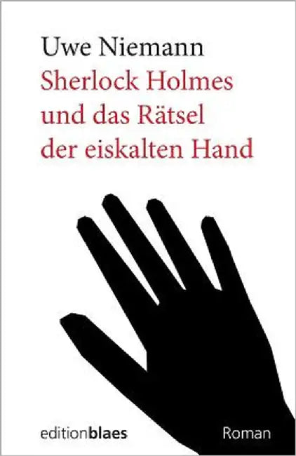 Sherlock Holmes und das Raetsel der eiskalten Hand by Blaes, Renate