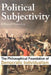 Political Subjectivity: The Philosophical Foundation of Democratic Individualism by Reginald Grunenberg