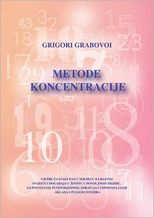 Metode Koncentracije (Croatian Version) by Grigori Grabovoi