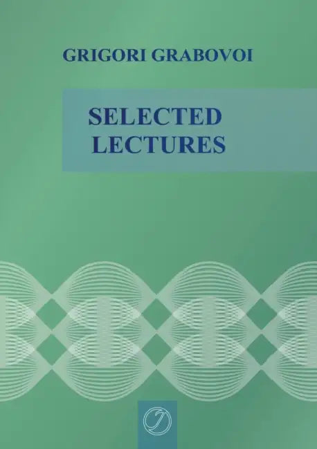 Selected Lectures by Grigori Grabovoi