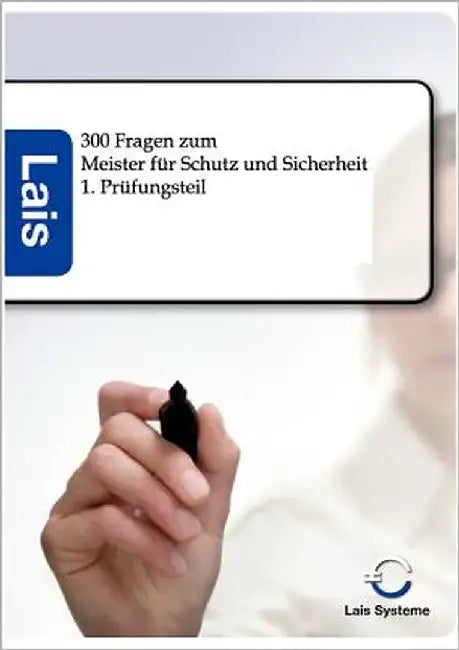300 Fragen zum Meister für Schutz und Sicherheit by Sarastro Gmbh