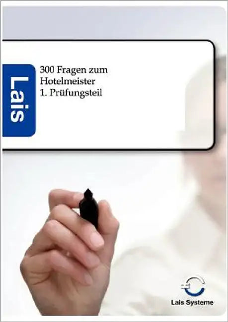 300 Fragen zum Hotelmeister - 1. Prüfungsteil by Sarastro Gmbh