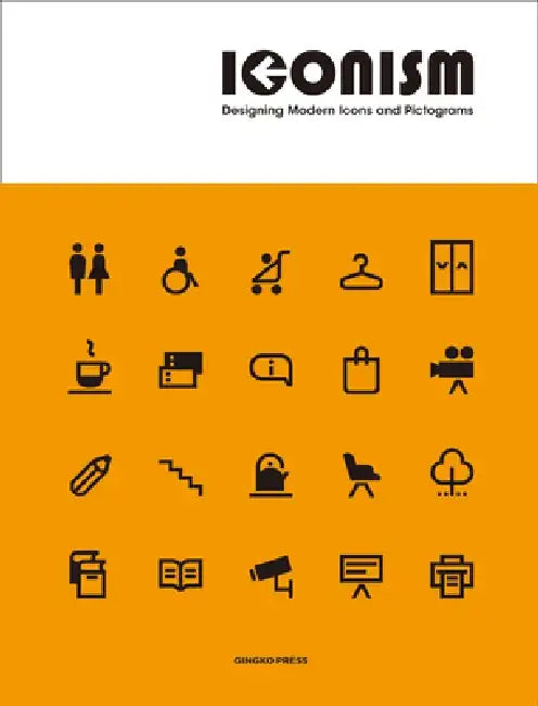 Iconism: Designing Modern Icons and Pictograms by Sandu Publications