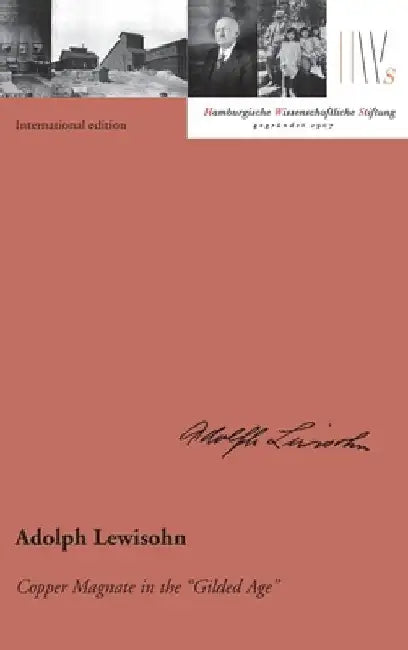 Adolph Lewisohn (international edition) by Henning Albrecht