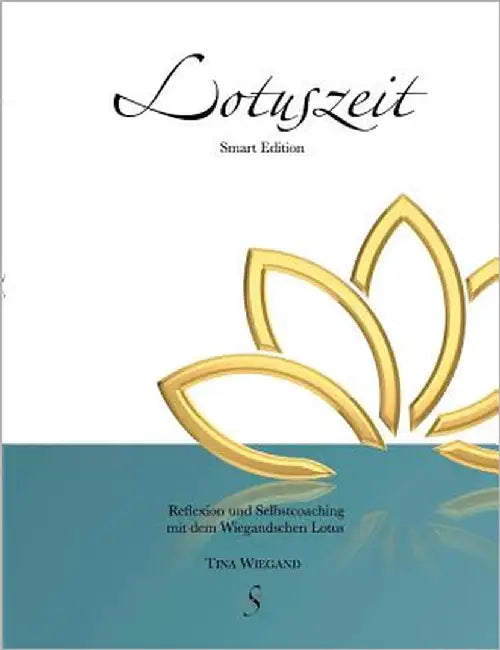 Lotuszeit: Smart Edition by Wiegand, Tina