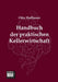Handbuch Der Praktischen Kellerwirtschaft by Otto Hofbauer