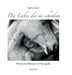Die Liebe, die sie schenken by Katina Koch