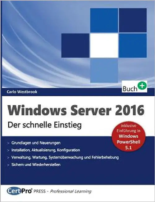 Windows Server 2016: Der schnelle Einstieg by Westbrook, Carlo