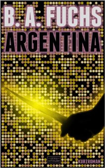 Argentina by Fuchs, B. a.