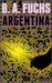 Argentina by Fuchs, B. a.