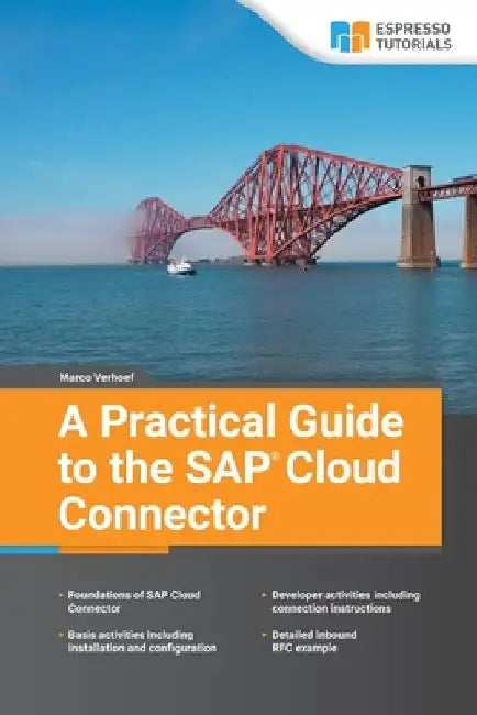 A Practical Guide to the SAP Cloud Connector by Marco Verhoef