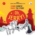 Oh, Jerry! Learn Chinese. Enjoy the story. Chinese course for beginners. Part 1 by Piotr Gibas