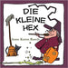 Die kleine Hex by Rasch, Anne Karen