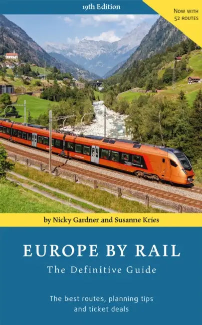 Europe by Rail: The Definitive Guide (19th edition) by Nicky Gardner