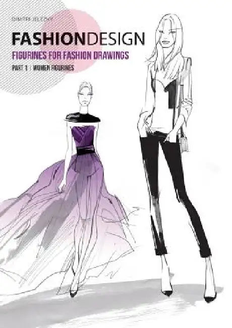 FASHION DESIGN - Figurines for fashion drawings - Part 1 women figurines by Dimitri Jelezky