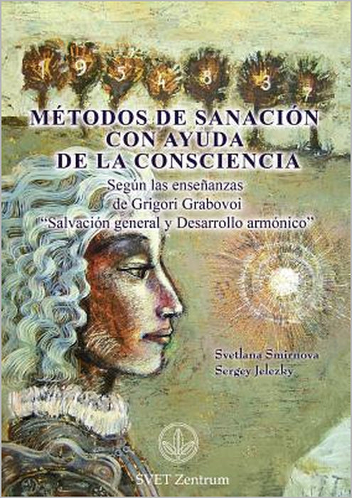 Métodos de Sanación con Ayuda de la Consciencia (SPANISH Edition) by Svetlana Smirnova