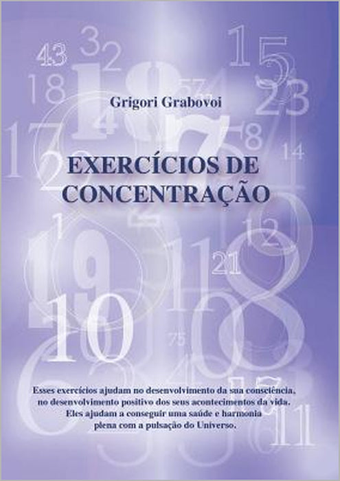 Exercícios de Concentração (PORTUGUESE Edition) by Grigori Grabovoi