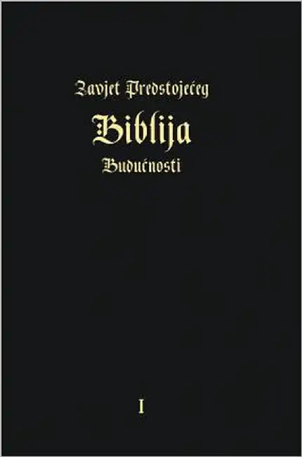 Zavjet PredstojeĆeg - Biblija BuduĆnosti by Arepjev, Igor