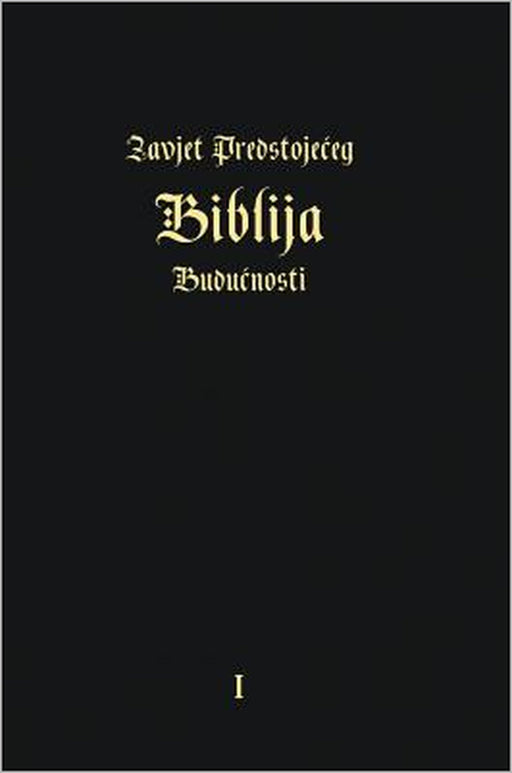Zavjet PredstojeĆeg - Biblija BuduĆnosti by Igor Arepjev